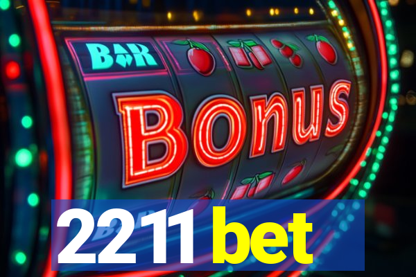 2211 bet